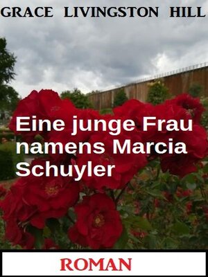 cover image of Eine junge Frau namens Marcia Schuyler